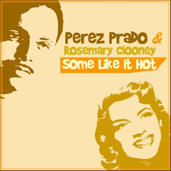 Perez Prado, Rosemary Clooney - Some Like It Hot