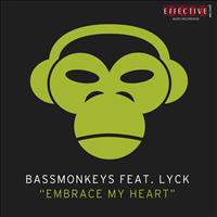 Bassmonkeys - Embrace My Heart
