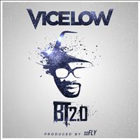 Vicelow - BT2.0 (Bonus Track Version)