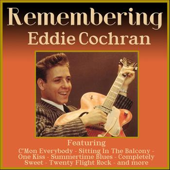 Eddie Cochran - Remembering Eddie Cochran