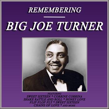 Joe Turner - Remembering Joe Turner