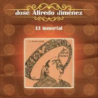 José Alfredo Jiménez - El Inmortal