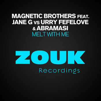 Magnetic Brothers feat. Jane G vs Urry Fefelove & Abramasi - Melt With Me