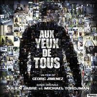 Julien Jabre, Michael Tordjman - Aux yeux de tous (Bande originale du film)
