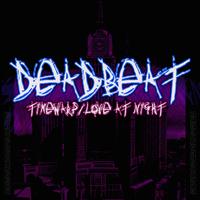 Deadbeat - TimeWarp / Love at Night