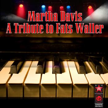 Martha Davis - A Tribute to Fats Waller