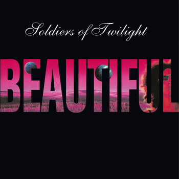 Soldiers of Twilight - Beautiful