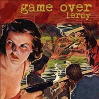 Leroy - Game Over