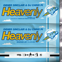 Didier Sinclair & DJ Chris Pi - Heavenly