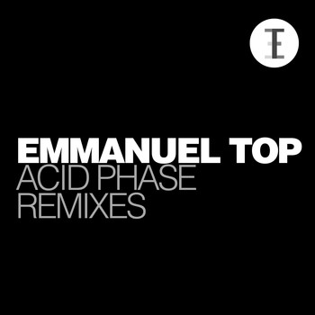 Emmanuel Top - Acid Phase Remixes