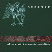 Walter Prati & Giancarlo Schiaffini - Monster