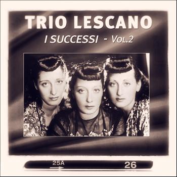 Trio Lescano - Trio Lescano: I Successi, Vol. 2