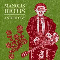 Manolis Hiotis - Anthology