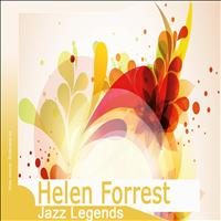Helen Forrest - Jazz Legends: Helen Forrest