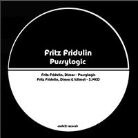 Fritz Fridulin, Dimor - PussyLogic