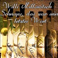 Willi Millowitsch - Schnaps, das war sein letztes Wort