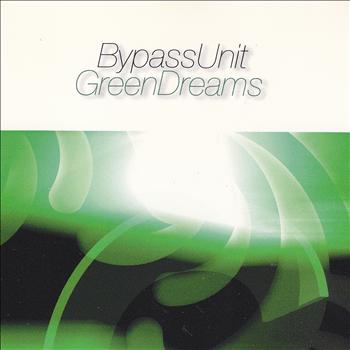 Bypass Unit - Green Dreams