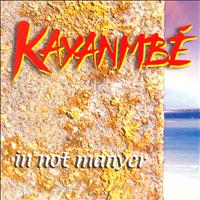 Kayambé - In not manyer