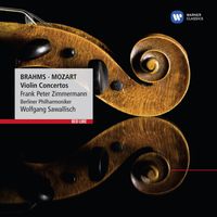 Frank Peter Zimmermann/Wolfgang Sawallisch/Berliner Philharmoniker - Brahms & Mozart: Violin Concertos