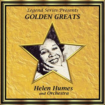 Helen Humes - Legend Series Presents Golden Greats - Helen Humes and Her Orchestra