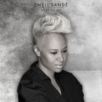 Emeli Sandé - Next To Me (Remixes)