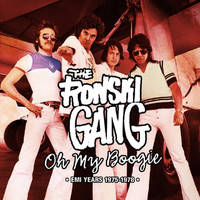 The Ronski Gang - Oh My Boogie - EMI Years 1975-1978 (2012 - Remaster)