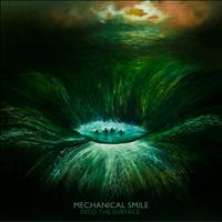 Mechanical Smile - Into the Surface