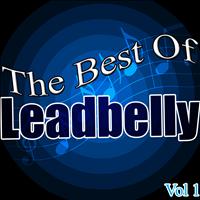 Leadbelly - The Best Of: Vol. 1