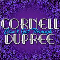 Cornell Dupree - Can't Get Through