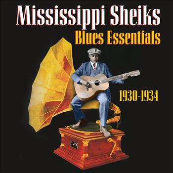 Mississippi Sheiks - Blues Essentials (1930-1934)