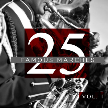 Various Artists - 25 Famous Marches, Vol. 1