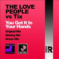The Love People vs Tix - You Got It In Your Hands