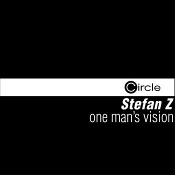 Stefan Z - One Man's Vision