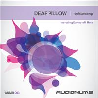 Deaf Pillow - Resistance EP