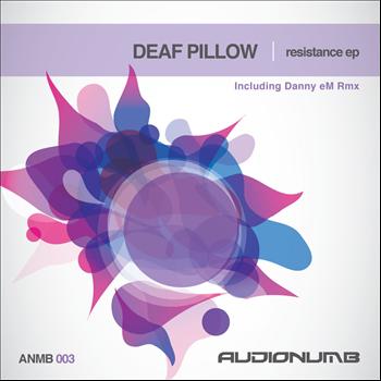 Deaf Pillow - Resistance EP