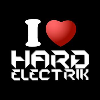 Various Artists - I Love Hard Electrik Volume 01
