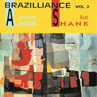 Laurindo Almeida, Bud Shank - Brazilliance (Vol. 2)