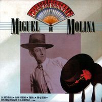 Miguel De Molina - Antologia De La Cancion Espanola Vol.4