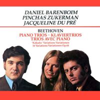 Jacqueline du Pré, Pinchas Zukerman & Daniel Barenboim - Beethoven: Piano Trios & Variations