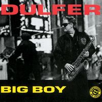 Hans Dulfer - Big Boy