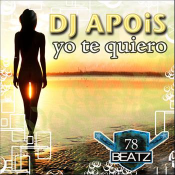 DJ Apois - Yo Te Quiero