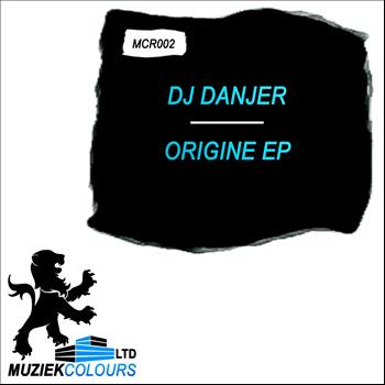 DJ Danjer - Origine EP