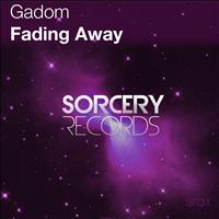 Gadom - Fading Away