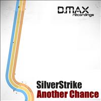 Silverstrike - Another Chance