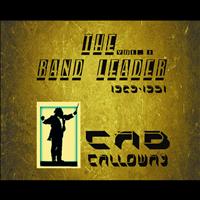 Cab Calloway - The Band Leader 1929-1931, Vol. 1 (Remastered)