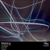 Matico - Timelapse Ep