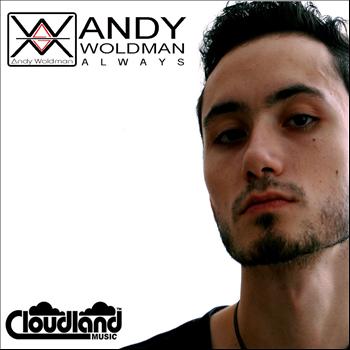 Andy Woldman - Always