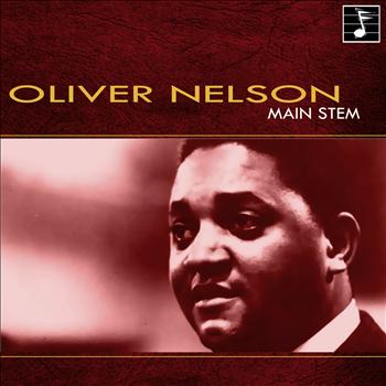 Oliver Nelson - Main Stem