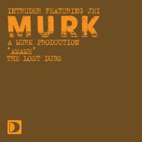 Intruder (A Murk Production) - Amame (feat. Jei) (The Lost Dubs)
