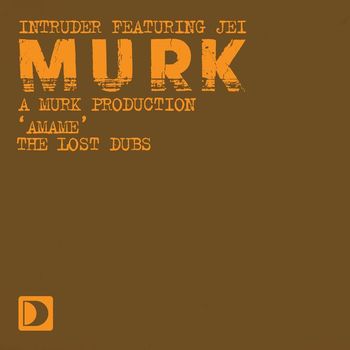 Intruder (A Murk Production) - Amame (feat. Jei) (The Lost Dubs)